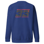 Robert Wickens 2023 Champion Unisex Premium Sweatshirt